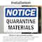 Signmission Quarantine Materials, 5 in W x Rectangle, Vinyl Decal OS-2PACK-NS-D-35-L-17938 - alternate 2